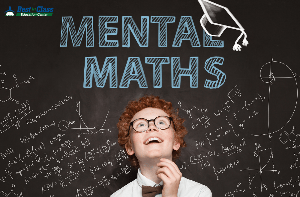 What Is Mental Math? How Foundational Math Helps Children Improve Their Math Grades